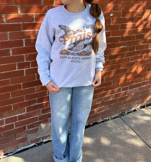 I will Praise Crewneck