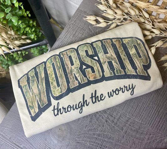 Worship Through the Worry Tee
