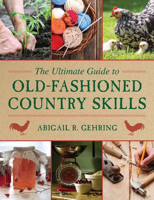 Guide to Old-Fashioned Country Skills